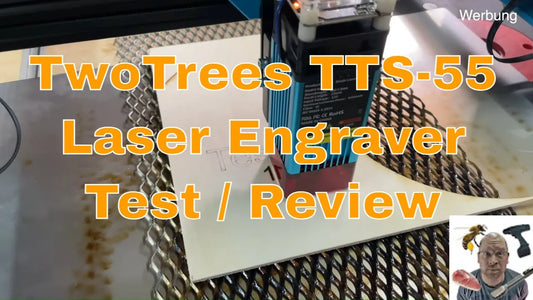 TwoTrees TTS-55 Laser Engraver (Test / Review, deutsch)